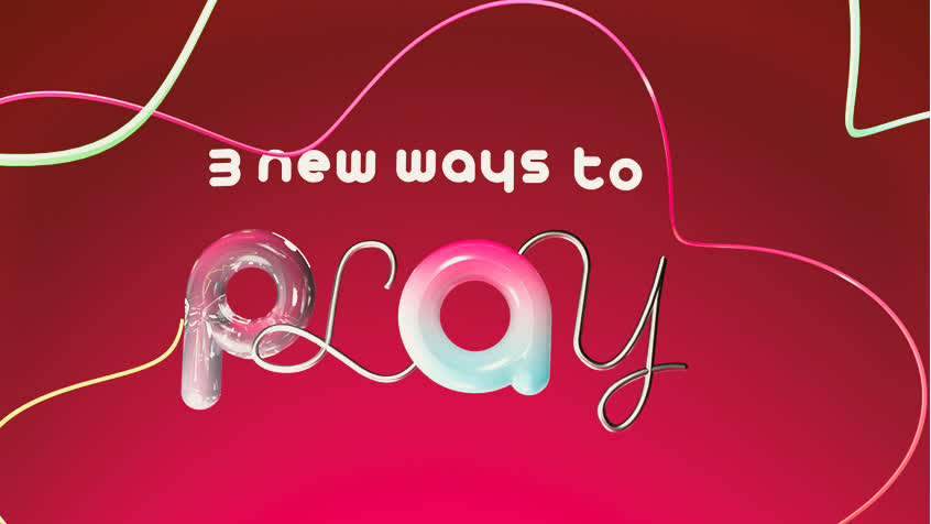 Three new ways to play scene
